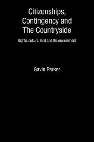 Cover of Citizenships, Contingency and the Countryside