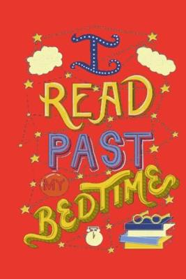 Book cover for I Read Past My Bedtime