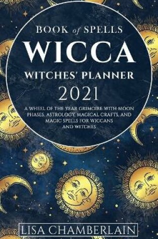 Cover of Wicca Book of Spells Witches' Planner 2021
