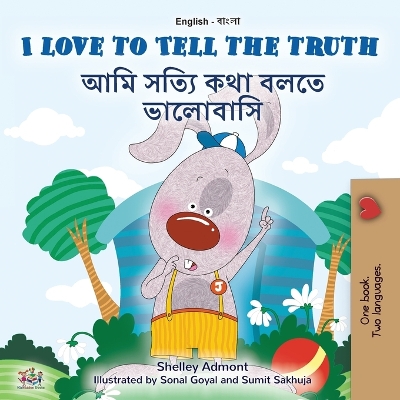 Book cover for I Love to Tell the Truth (English Bengali Bilingual Children's Book)