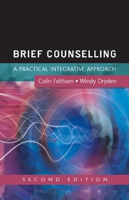 Book cover for Brief Counselling: A Practical Integrative Approach