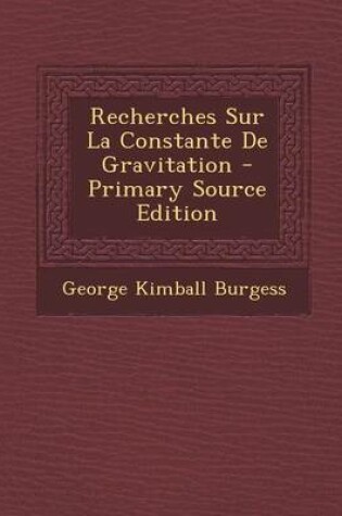 Cover of Recherches Sur La Constante de Gravitation