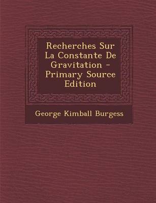 Book cover for Recherches Sur La Constante de Gravitation