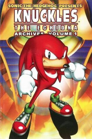 Cover of Knuckles The Echidna Archives Volume 1