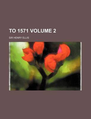 Book cover for To 1571 Volume 2