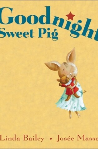 Cover of Goodnight, Sweet Pig