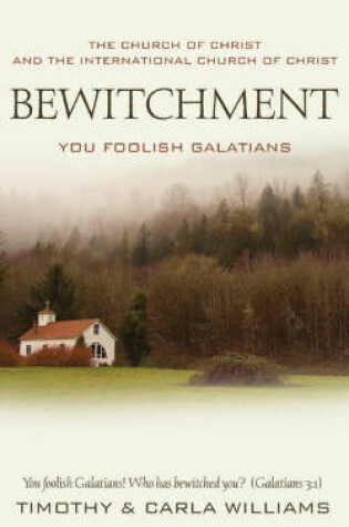 Cover of Bewitchment, You Foolish Galatians