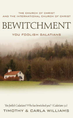 Cover of Bewitchment, You Foolish Galatians