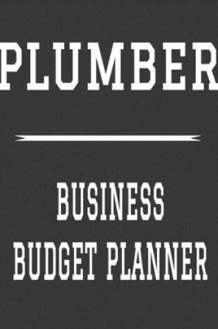 Cover of Plumber Business Budget Planner