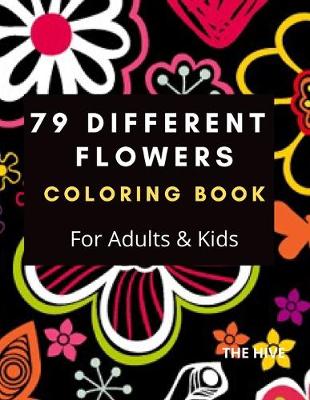 Book cover for 79 Different Flowers COLORING BOOK