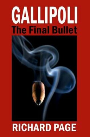 Cover of Gallipoli - The Final Bullet