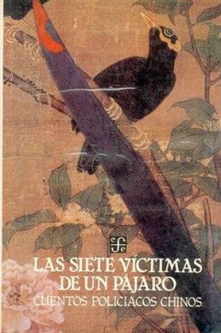 Cover of Las Siete Victimas de Un Pajaro