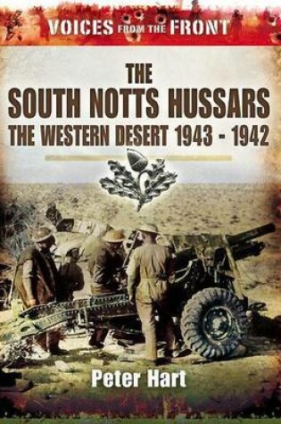 Cover of The South Notts Hussars the Western Desert, 1940-1942