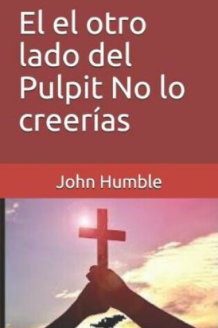 Cover of El el otro lado del Pulpit No lo creerias