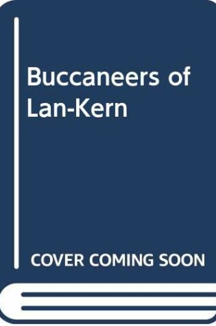 Cover of Buccaneers of Lan-Kern