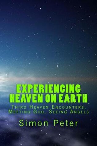 Cover of Experiencing Heaven On Earth