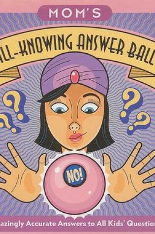 Cover of Mom's All-knowing Answer Ball