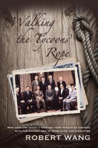 Cover of Walking the Tycoons Rope