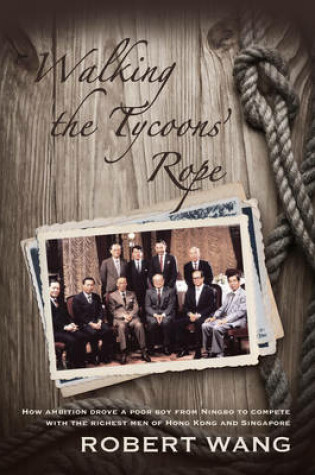 Cover of Walking the Tycoons Rope