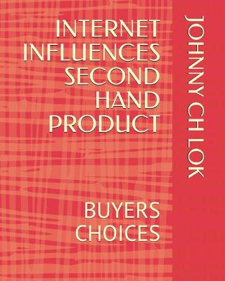 Cover of Internet Influences Second Hand Product