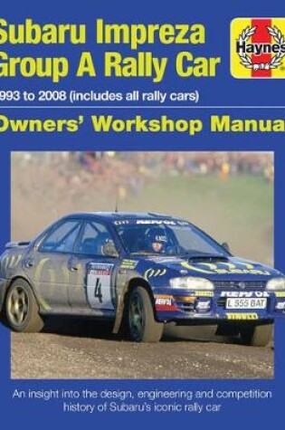 Cover of Subaru Impreza Group A Rally Car Owners' Workshop Manual