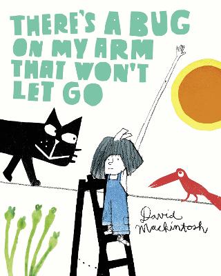 Book cover for There’s a Bug on My Arm that Won’t Let Go