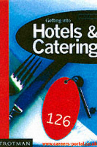 Cover of Getting into Hotels and Catering