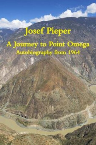 Cover of A Journey to Point Omega - Autobiography from 1964