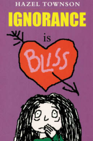 Cover of Ignorance is Bliss
