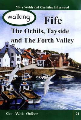 Book cover for Walking Fife, the Ochils, Tayside and the Forth Valley