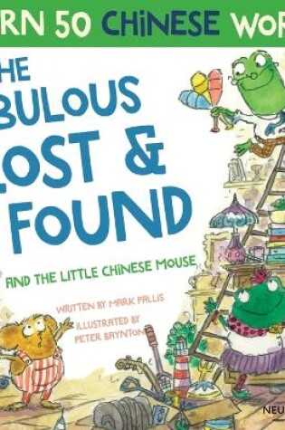 Cover of The Fabulous Lost & Found and the little Chinese mouse