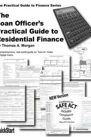 Cover of The Loan Officer's Practical Guide to Residential Finance