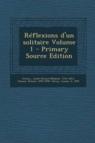 Cover of Reflexions d'un solitaire Volume 1