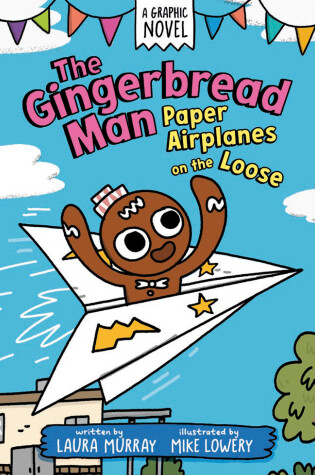 Cover of The Gingerbread Man: Paper Airplanes on the Loose