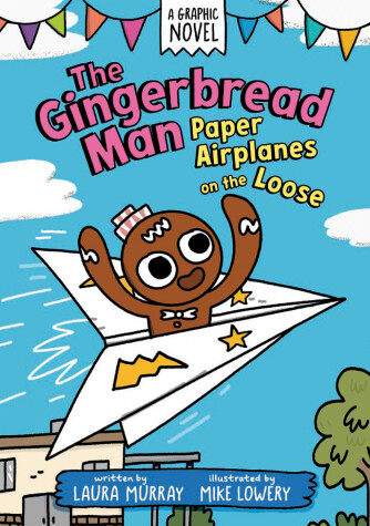 Cover of The Gingerbread Man: Paper Airplanes on the Loose