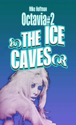 Book cover for Octavia the Ice Caves