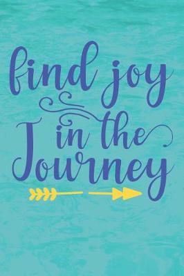 Book cover for Find Joy in the Journey