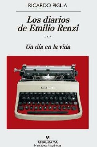 Cover of Diarios de Emilio Renzi, Los. Un Dia En