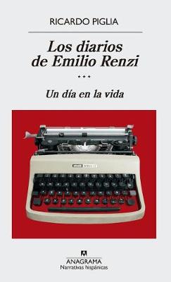 Book cover for Diarios de Emilio Renzi, Los. Un Dia En