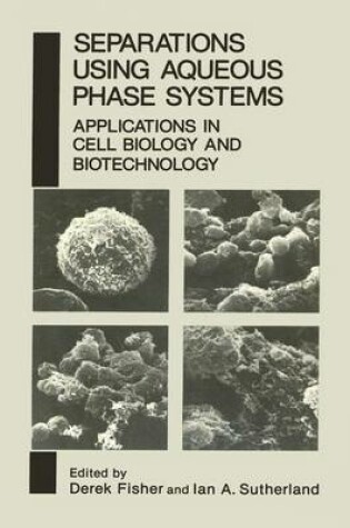 Cover of Separations Using Aqueous Phase Systems