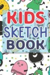 Book cover for Kids Sketch Book