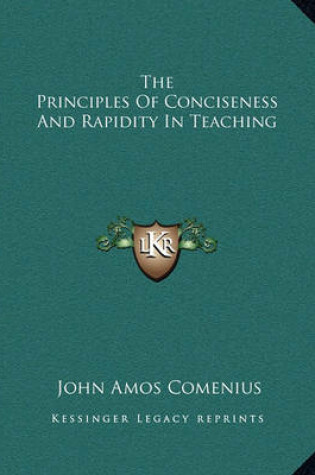 Cover of The Principles of Conciseness and Rapidity in Teaching