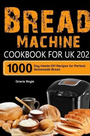 Cover of Bread Machine Cookbook for UK 2021