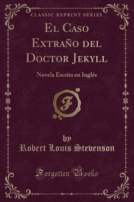 Book cover for El Caso Extraño del Doctor Jekyll