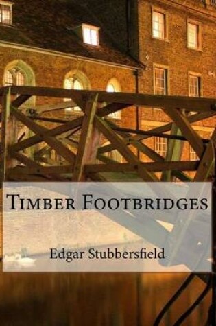 Cover of Timber Footbridges