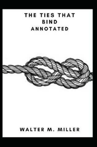 Cover of The Ties That Bind Annotated