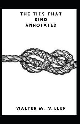 Book cover for The Ties That Bind Annotated
