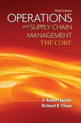 Cover of Operations and Supply Chain Management: The Core with Connect Access Card