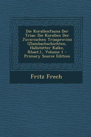 Cover of Die Korallenfauna Der Trias