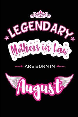 Book cover for Legendary Mothers in Law are born in August